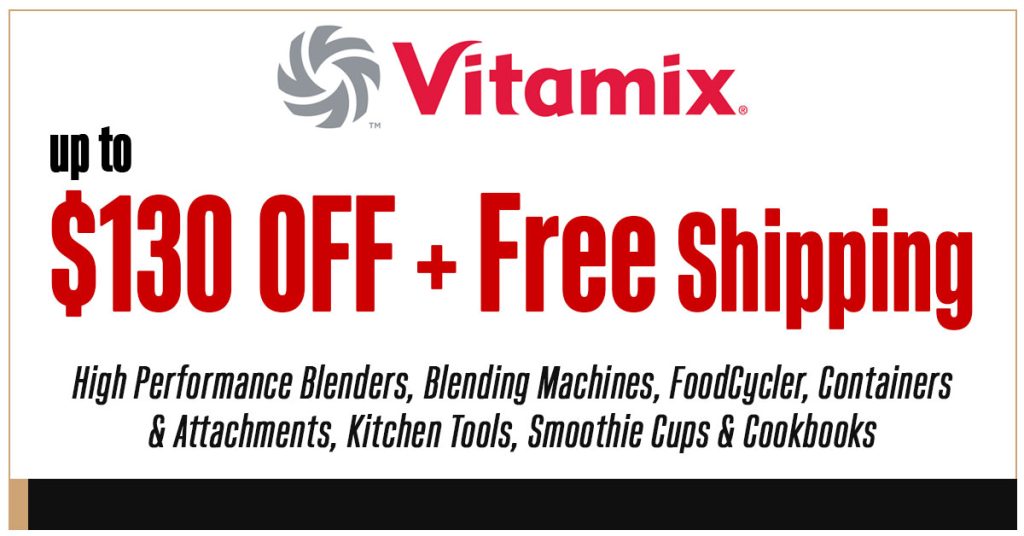 Vitamix $130 Off Coupon