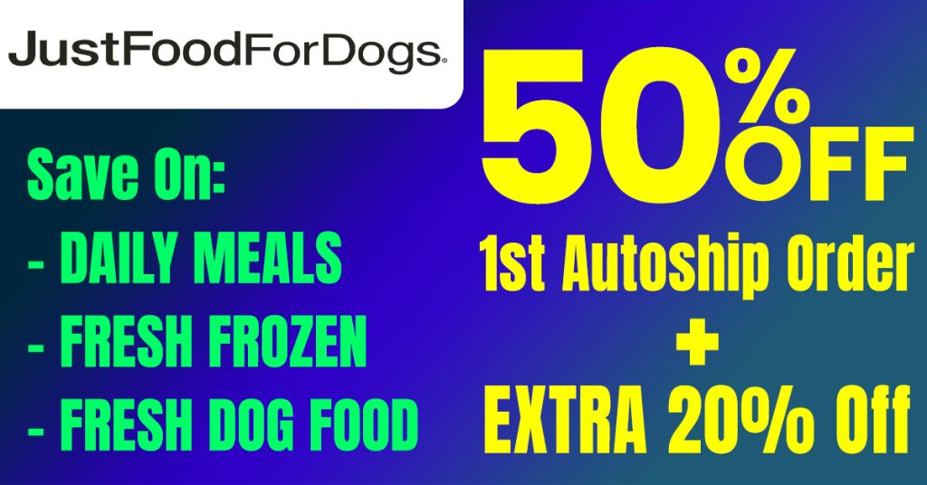 JustFoodForDogs 50% Off + 20% Off Coupon