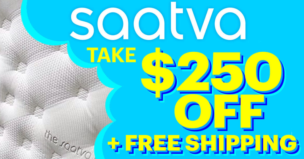 Saatva $250 Off Discount