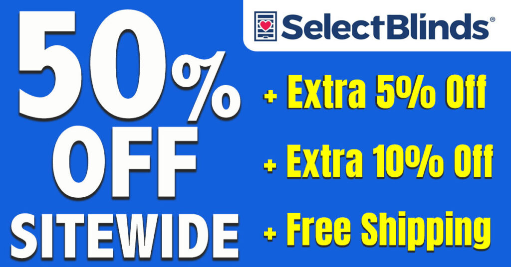 SelectBlinds 50% Off + Extra 5% Off Sitewide